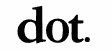 dot